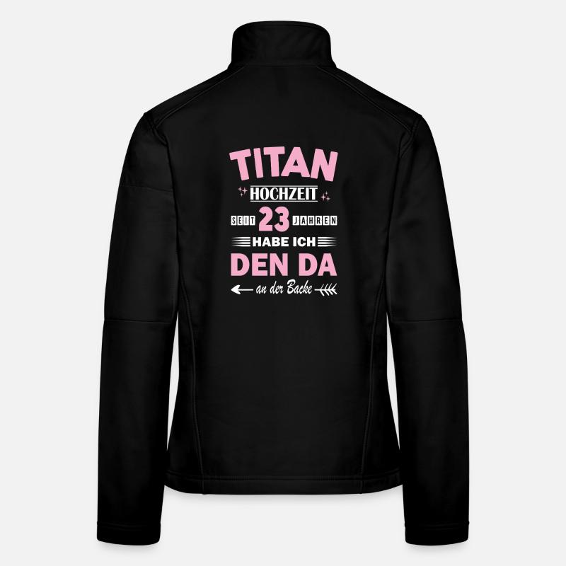Titanhochzeit 23 Hochzeitstag Jahrestag Ehefrau Frauen Softshelljacke