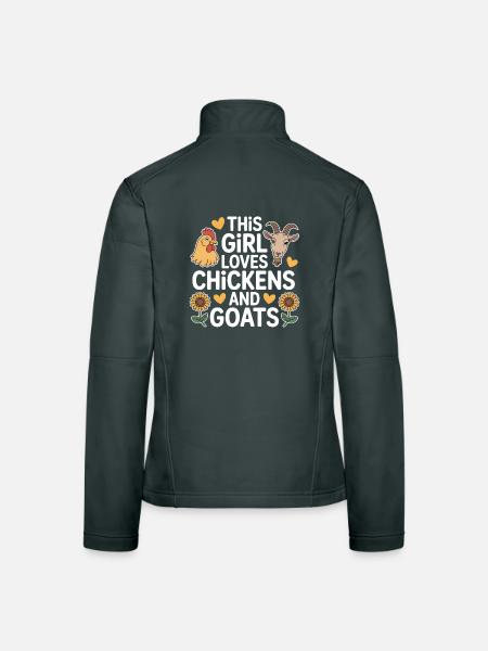 Chickens Goats Saying Chicken Funny Chickens Gift - Women's Softshell Jacket - black - Back