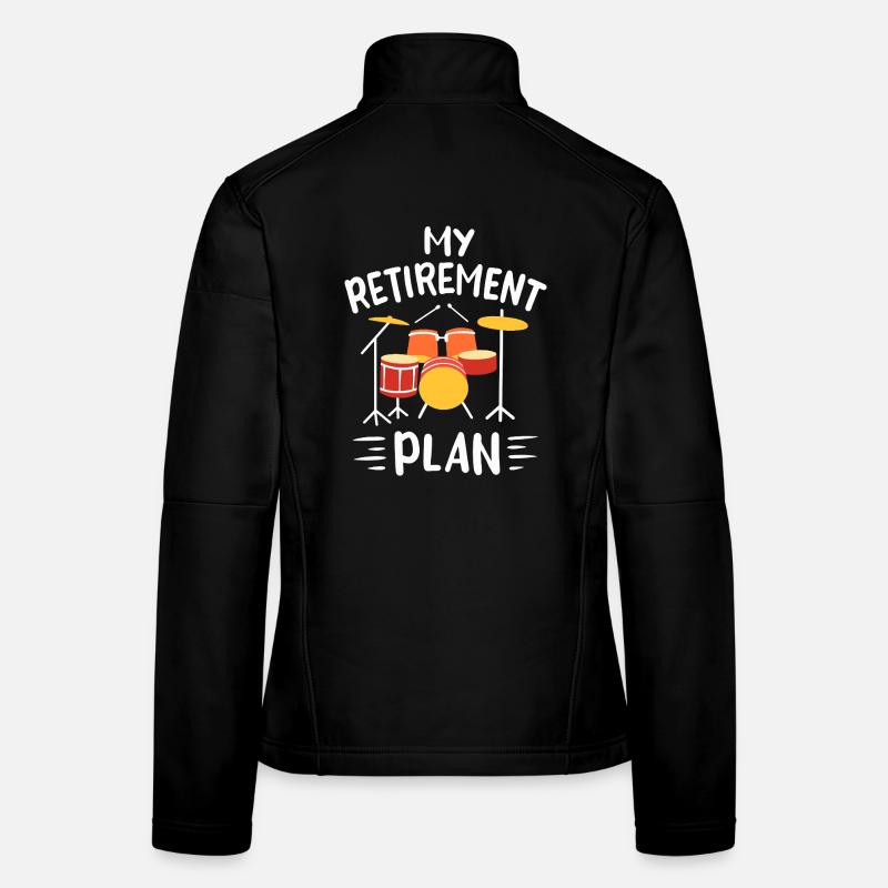 My Retirement Plan Funny Drummer Drum Set Design Frauen Softshelljacke