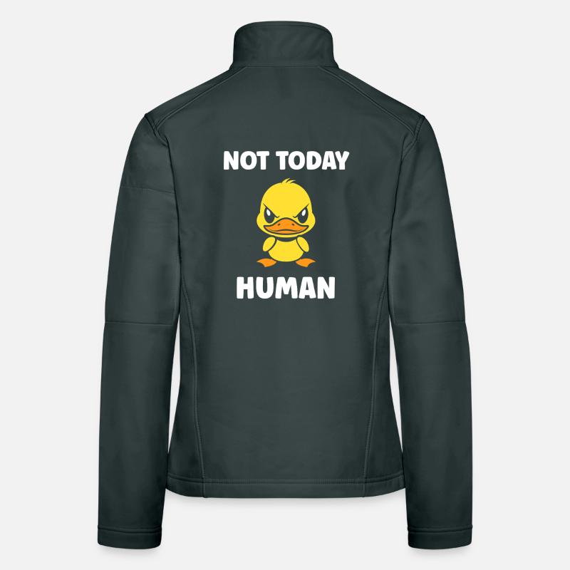 Furious Duck Not Today Human Women's Softshell Jacket