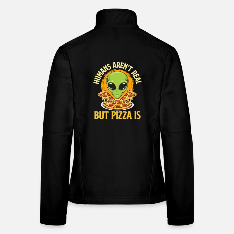 Les humains n’existent pas mais la pizza est drôle Citation Veste en tissu softshell Femme