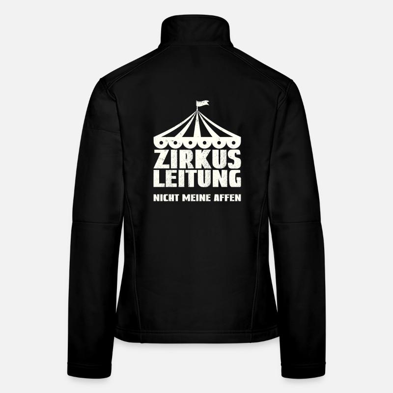 Circus management - Not my monkeys Women's Softshell Jacket