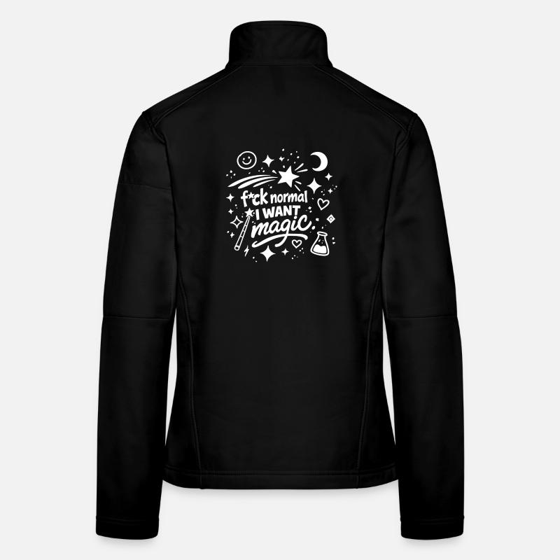 Fuck Normal I Want Magic Doodle Statement Frauen Softshelljacke