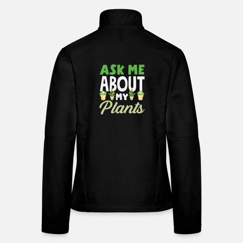 Demande-moi pour mes plantes, jardinier drôle Veste en tissu softshell Femme