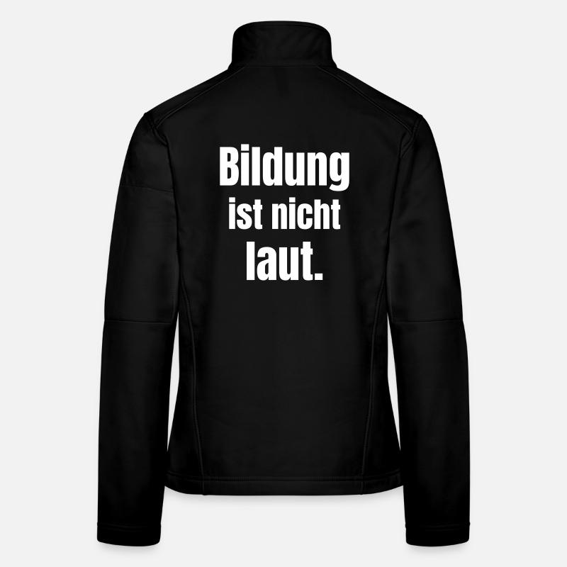 Bildung ist stille Kraft Frauen Softshelljacke