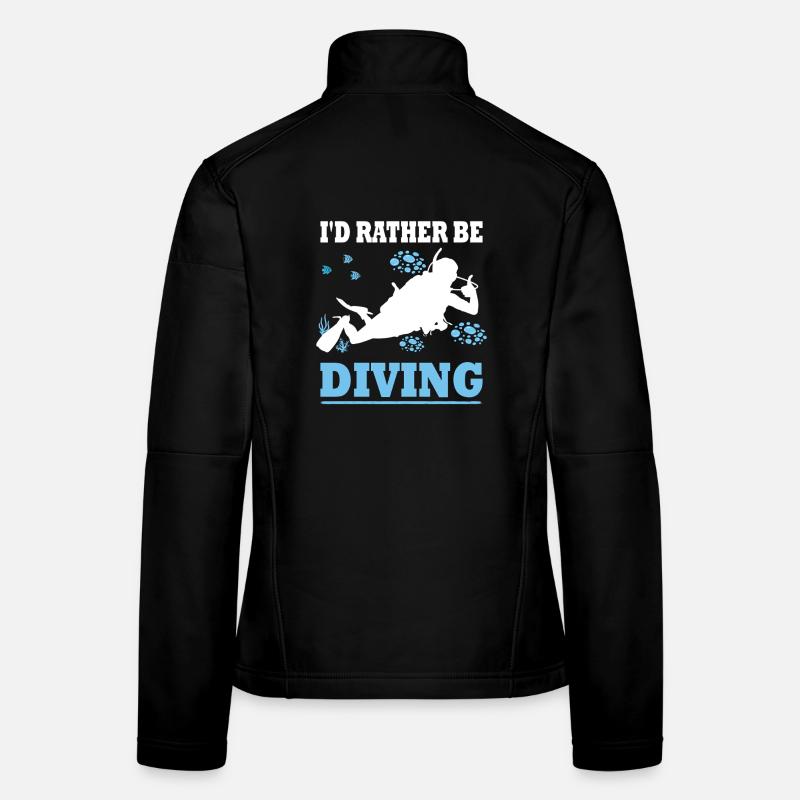 I'd rather be diving - Taucher Spruch Geschenk Frauen Softshelljacke