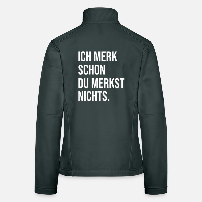 Je remarque déjà que tu ne remarques rien Veste en tissu softshell Femme