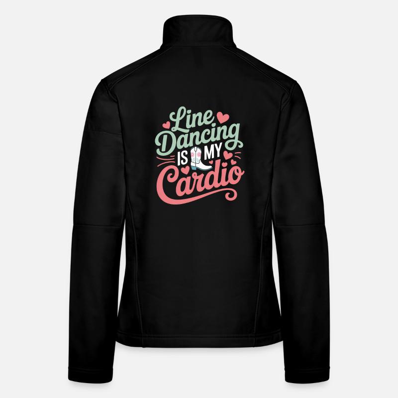 Line Dancing Sayings Funny Line Dance Gift Women's Softshell Jacket