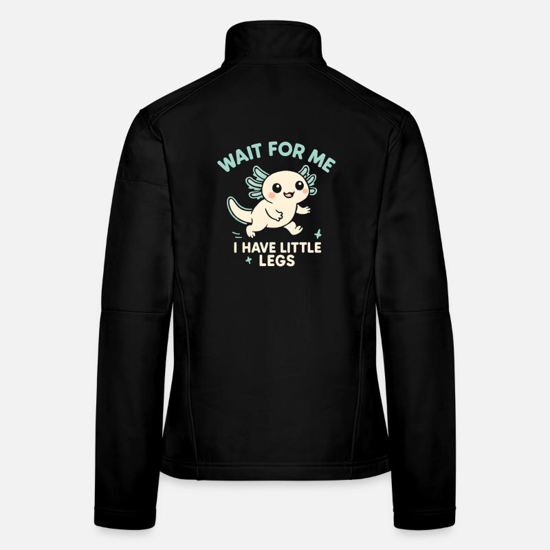 Axolotl Spruch Meme Humor Lustig Little Legs Frauen Softshelljacke