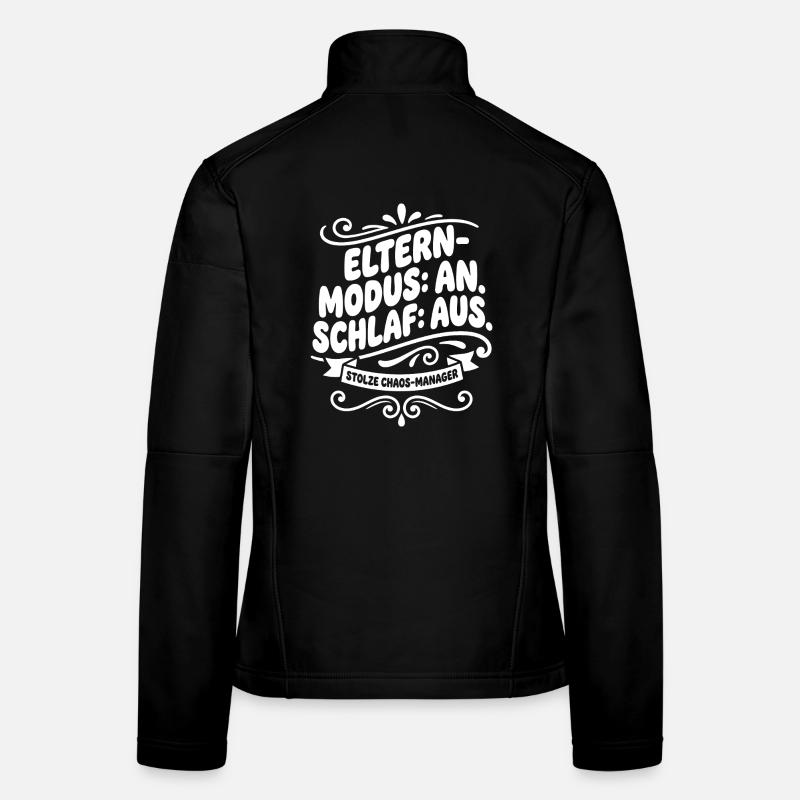 Mode parent sur Sleep Off Chaos Manager Veste en tissu softshell Femme