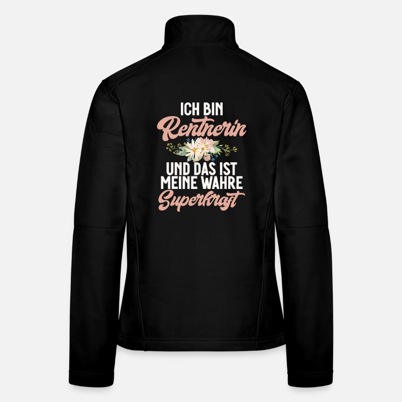 Ich Bin Rentnerin Das ist Meine Wahre Superkfraft Frauen Softshelljacke
