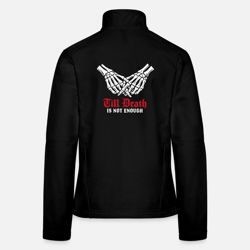Jusqu’à ce que la mort ne suffise plus | Squelette | Amour éternel Veste en tissu softshell Femme