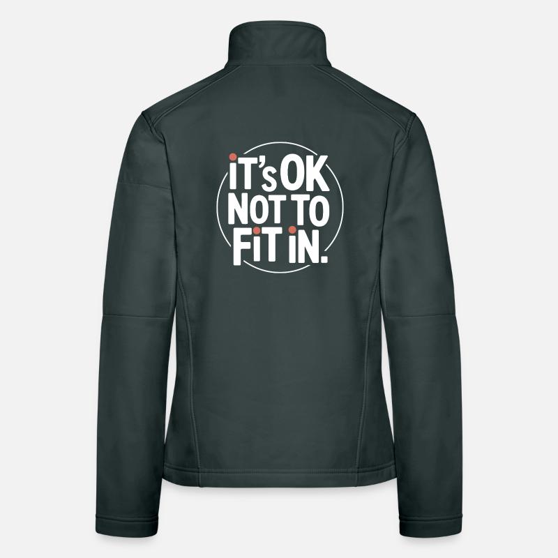 C’est normal de ne pas s’intégrer à la motivation de l’individualité Veste en tissu softshell Femme