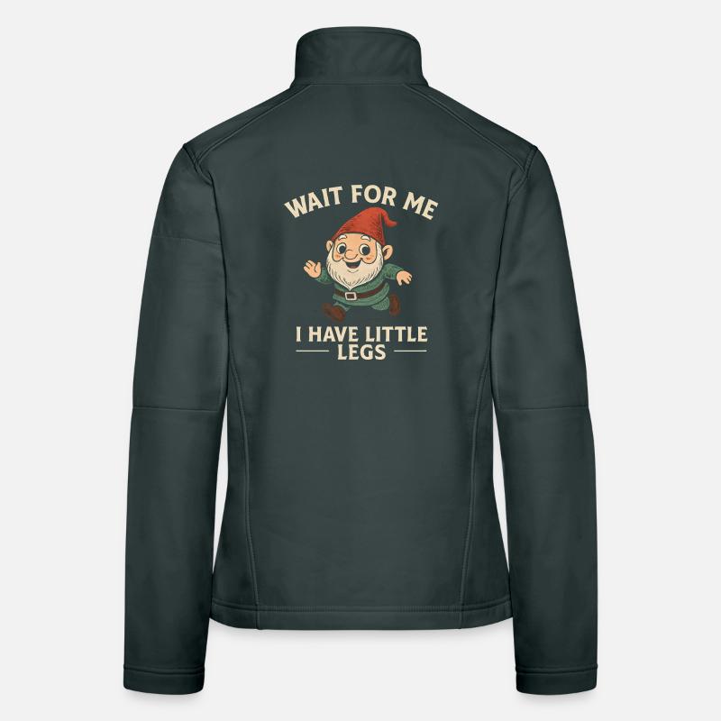 Dwarf Gnome Saying Humor Meme Funny Funny Women's Softshell Jacket