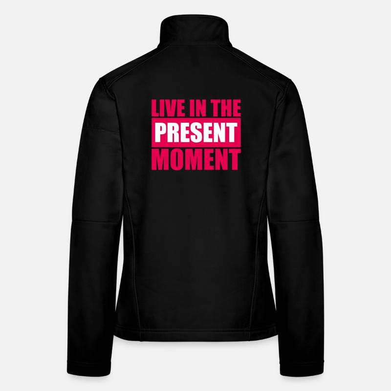 Vivre dans l’instant Pleine conscience de la présence Veste en tissu softshell Femme