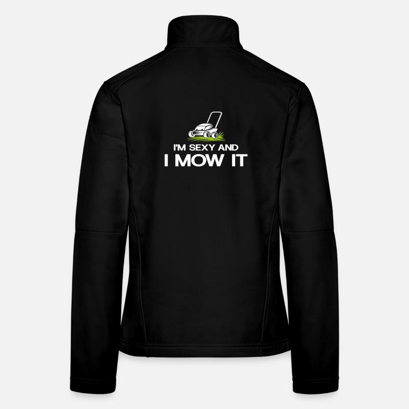Sexy Rasenmähen Spruch Frauen Softshelljacke