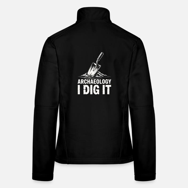 Archaeology I Dig It Women's Softshell Jacket