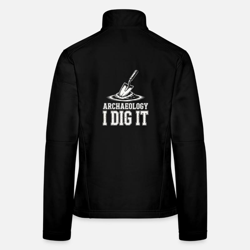 Archaeology I Dig It Tee Women's Softshell Jacket