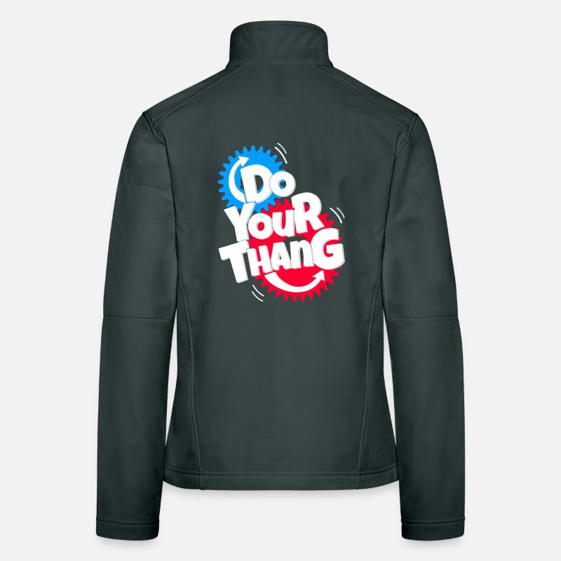 Do Your Thang Frauen Softshelljacke
