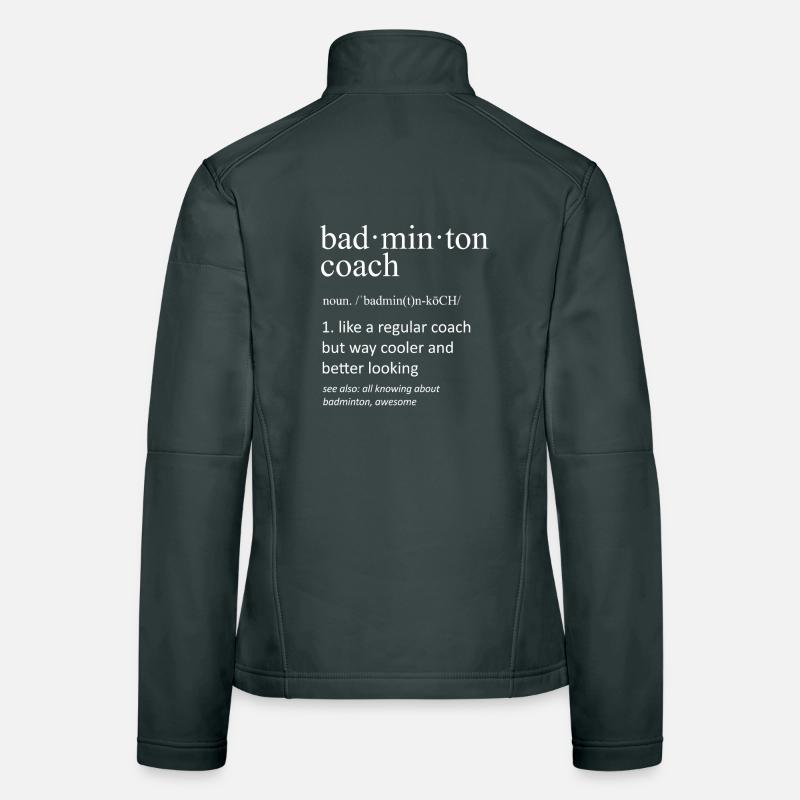 Badminton Coach Funny Dictionary Definition Women's Softshell Jacket
