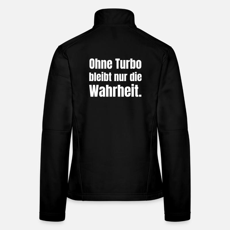 Sans turbo, la vérité demeure Veste en tissu softshell Femme