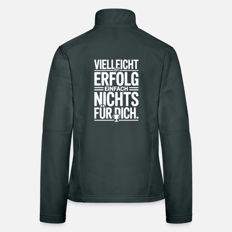 Everything has an end, only you're a sausage Women's Softshell Jacket