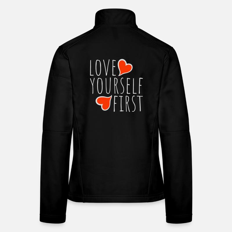 Aimez-vous d’abord Aimez-vous de soi Prenez soin de vous Veste en tissu softshell Femme