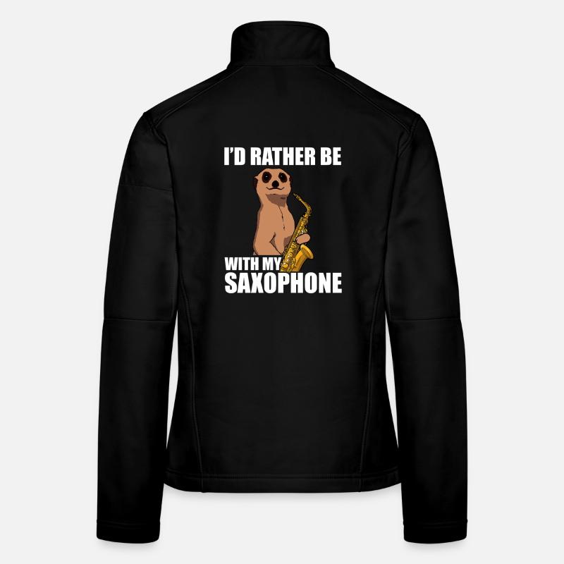 I'd rather be with my Saxophon Saxophonspieler Frauen Softshelljacke