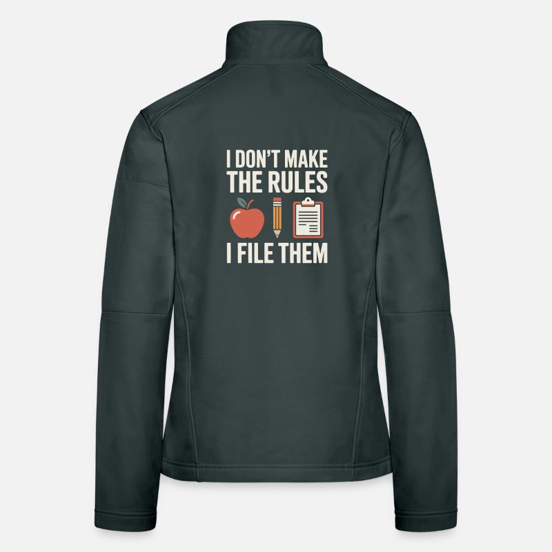 Lustig Sekretär Spruch Don't Make Rules File Them Frauen Softshelljacke