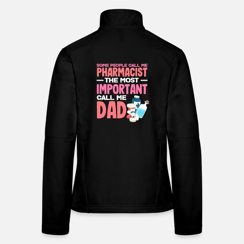 Pharmacist Father Pharmacy Technician Father Technician Women's Softshell Jacket