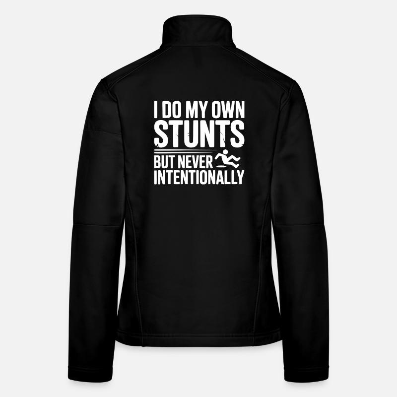 Ich mache meine eigenen Stunts, aber nie absichtlich Frauen Softshelljacke