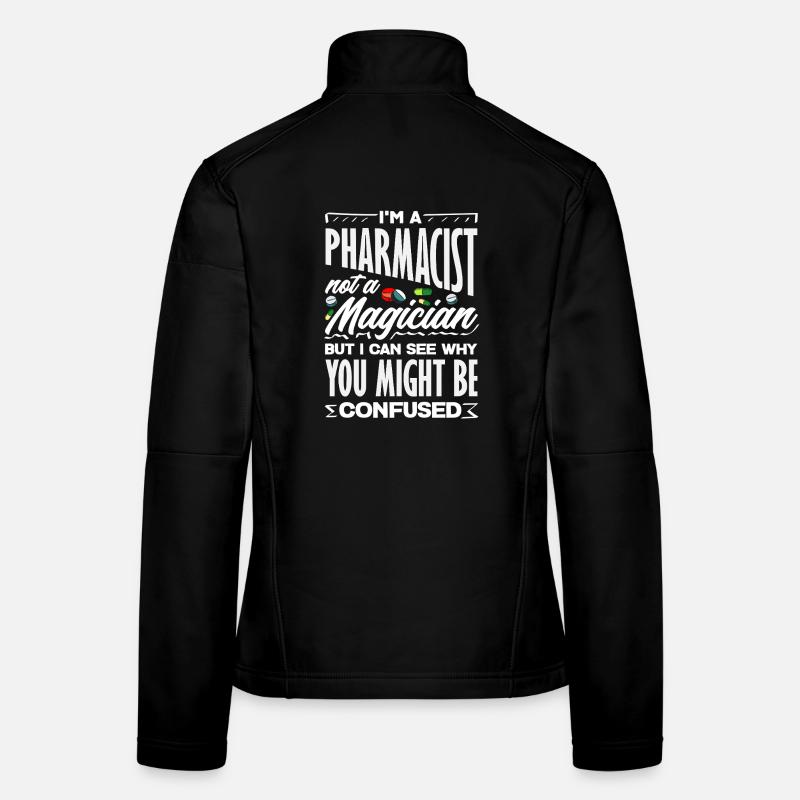 Apotheker Kein Zauberer Pharmazietechniker Frauen Softshelljacke