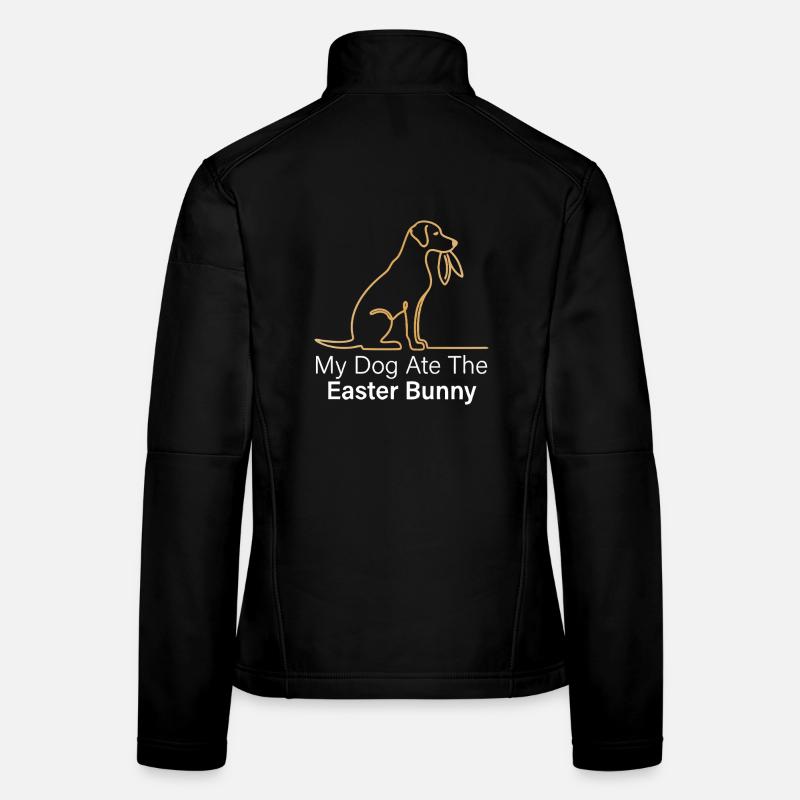 My Dog Ate the Easter Bunny Funny Easter Design Women's Softshell Jacket