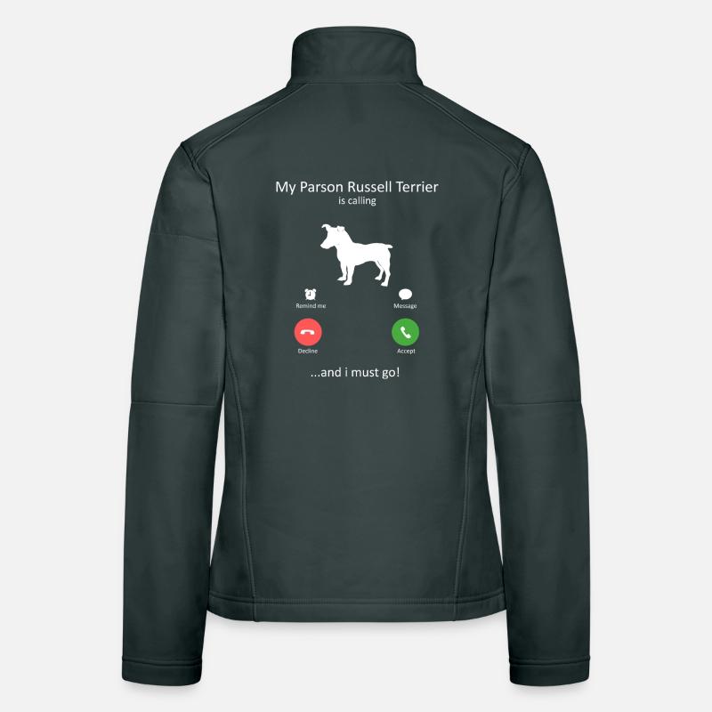 Parson Russell Terrier Is Calling Funny Dog Women's Softshell Jacket