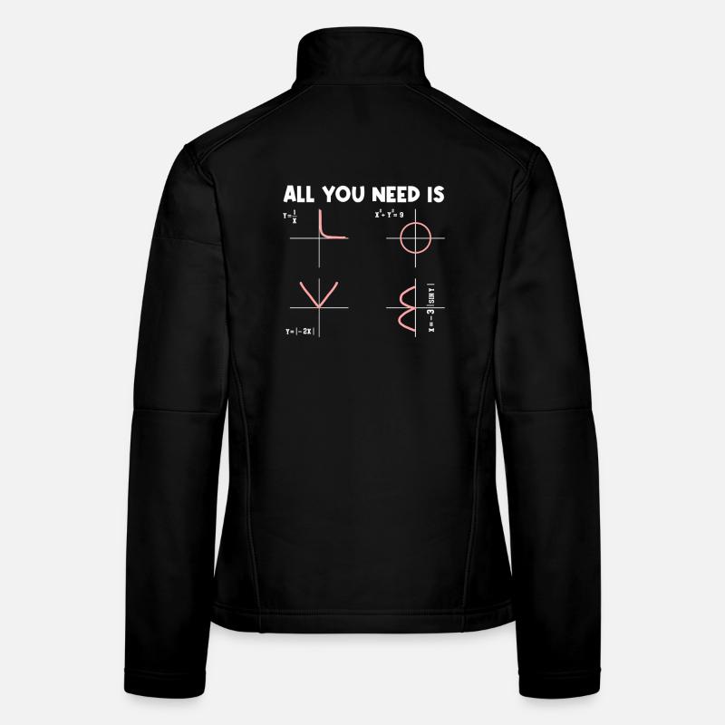 Tout ce dont vous avez besoin, c’est de mathématiques, de mathématiciens, de professeur de maths. Veste en tissu softshell Femme