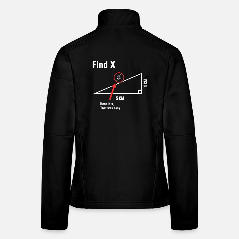 Find X Math Lover Mathematician Math Teacher Women's Softshell Jacket