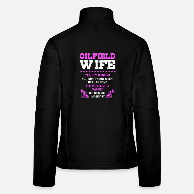 Épouse d’une plateforme pétrolière champ pétrolier Veste en tissu softshell Femme
