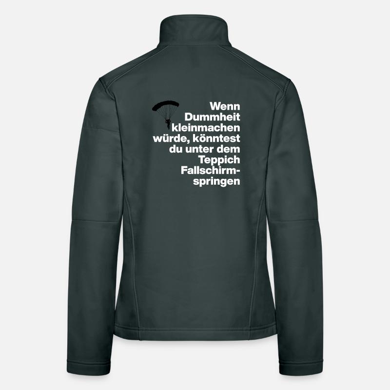 STUPIDITY, STUPID, DISS, SARCASM, NAUGHTY, GIFT Women's Softshell Jacket