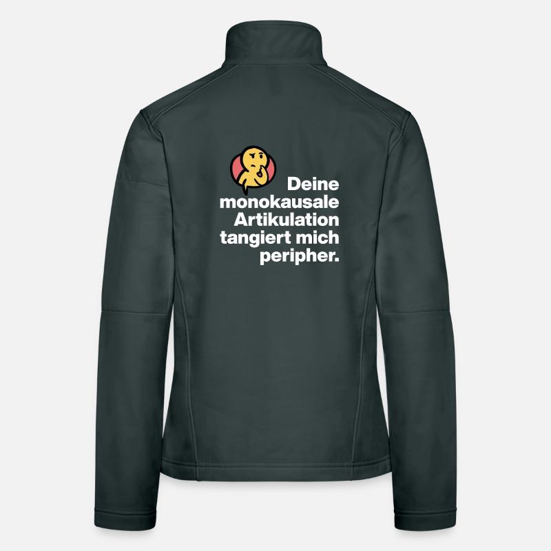 YOUR MONOCAUSAL ARTICULATION, STUPID SARCASM Women's Softshell Jacket