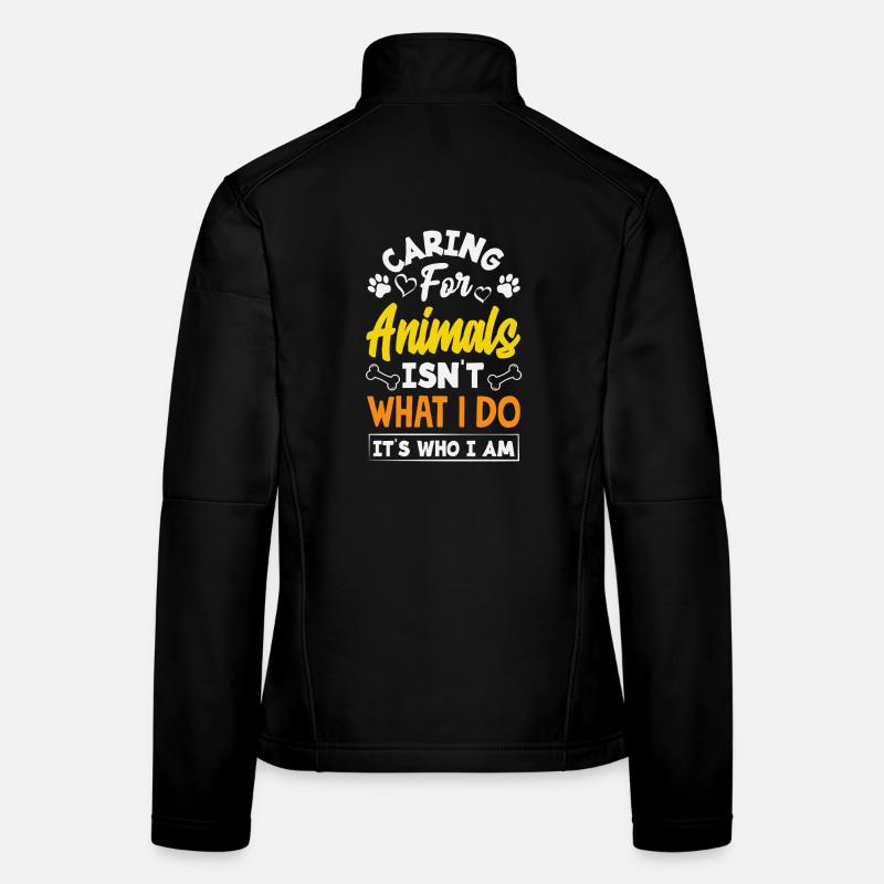 Caring for Animals Animal Rights Activist Rescue Women's Softshell Jacket