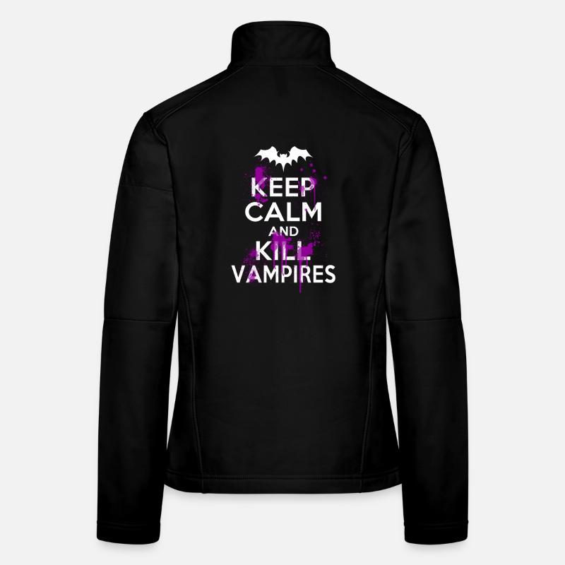 Keep Calm And Kill Funny Witty Vampires Women's Softshell Jacket