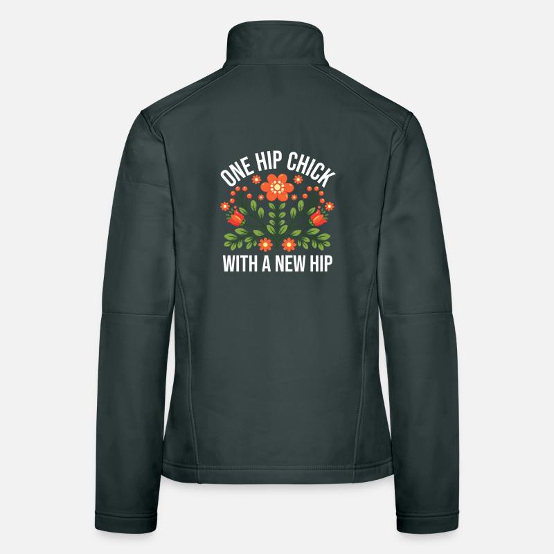 One Hip Chick With A New Hip Women's Softshell Jacket