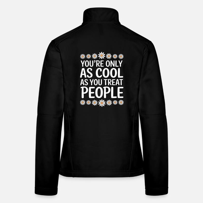 Spruch Statement Respekt Freundlichkeit Geschenk Frauen Softshelljacke