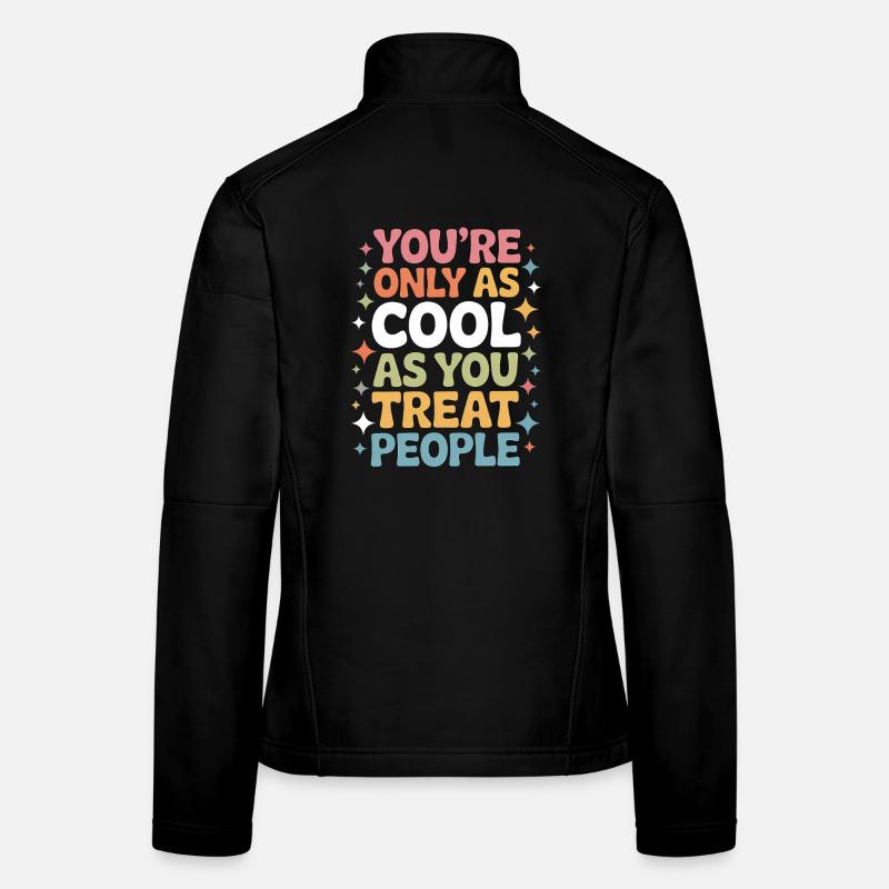Spruch Statement Respekt Freundlichkeit Geschenk Frauen Softshelljacke