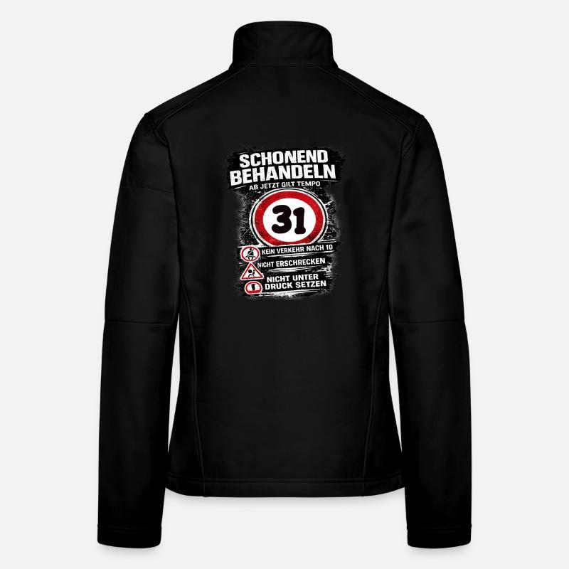 Traitez doucement Panneau de circulation 31 anniversaire Veste en tissu softshell Femme