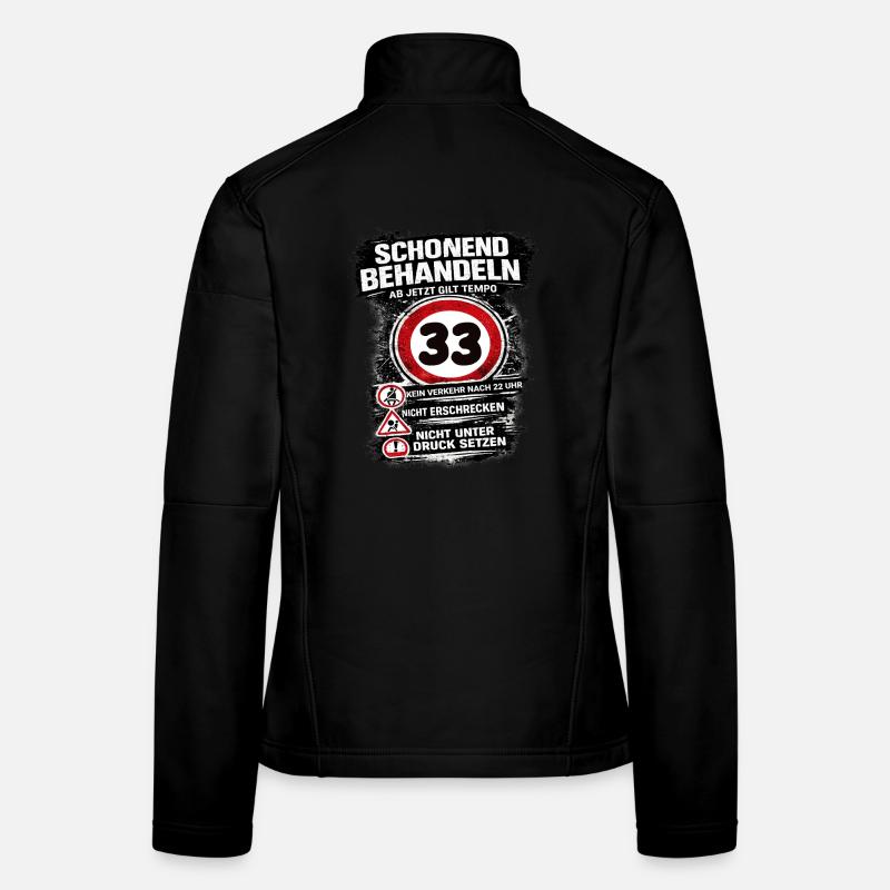 Traitez doucement Panneau de circulation 33 anniversaire Veste en tissu softshell Femme