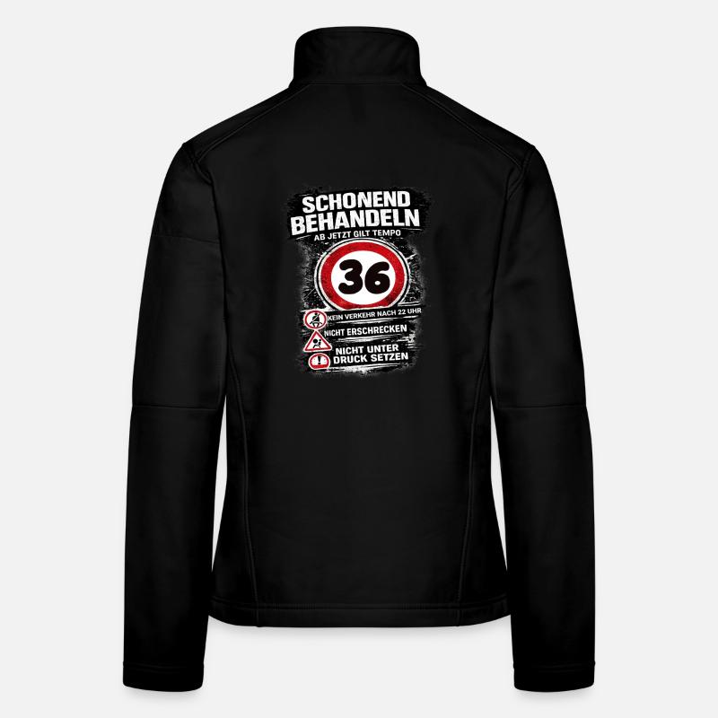 Schonend behandeln Verkehrsschild 36 Geburtstag Frauen Softshelljacke
