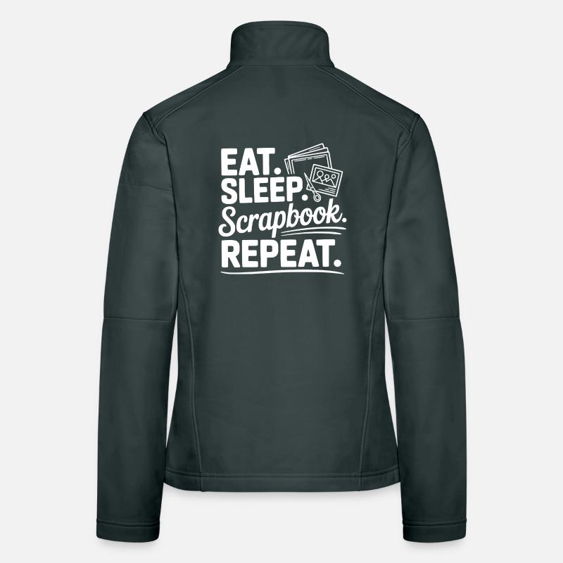 Eat. Sleep. Scrapbook. Repeat. Women's Softshell Jacket