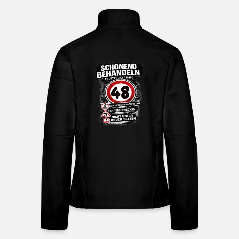 Schonend behandeln Verkehrsschild 48 Geburtstag Frauen Softshelljacke