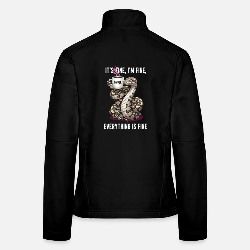 Its Fine In Fine Coffee Snake Humor Women's Softshell Jacket